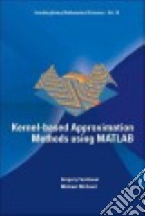 Kernel-based Approximation Methods Using Matlab libro in lingua di Fasshauer Gregory, Mccourt Michael