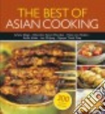 The Best of Asian Cooking libro in lingua di Ishida Keiko, Nguyen Thanh Diep, Von Holzen Heinz, Lee Minjung, Diego Arlene
