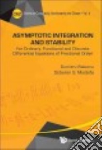 Asymptotic Integration and Stability libro in lingua di Baleanu Dumitru, Mustafa Octavian G.