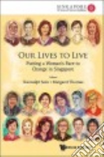 Our Lives to Live libro in lingua di Soin Kanwaljit (EDT), Thomas Margaret (EDT)