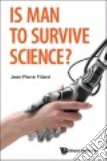 Is Man to Survive Science? libro in lingua di Fillard Jean-pierre