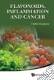 Flavonoids, Inflammation and Cancer libro in lingua di Swanson Hollie