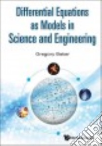 Differential Equations As Models in Science and Engineering libro in lingua di Baker Gregory
