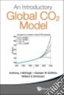 An Introductory Global Co2 Model libro in lingua di Mchugh Anthony J., Griffiths Graham W., Schiesser William E.