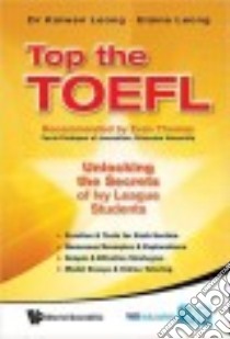 Top the Toefl libro in lingua di Leong Kaiwen Dr., Elaine Leong