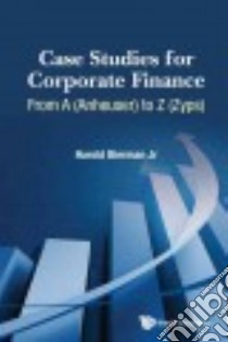 Case Studies for Corporate Finance libro in lingua di Bierman Harold Jr.