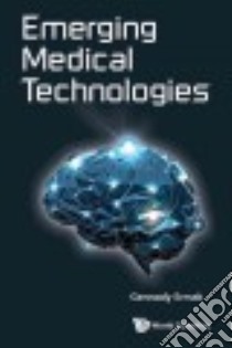 Emerging Medical Technologies libro in lingua di Ermak Gennady