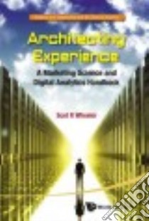 Architecting Experience libro in lingua di Wheeler Scot R.