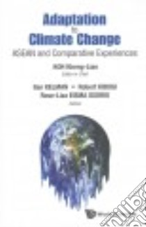 Adaptation to Climate Change libro in lingua di Koh Kheng-lian (EDT), Kelman Ilan (EDT), Kibugi Robert (EDT), Osorio Rose-liza Eisma (EDT)