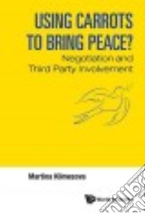 Using Carrots to Bring Peace? libro in lingua di Klimesova Martina