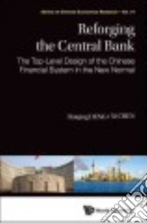Reforging the Central Bank libro in lingua di Deng Haiqing, Chen Xi