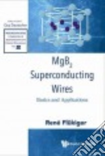 Mgb2 Superconducting Wires libro in lingua di Flükiger Rene (EDT)