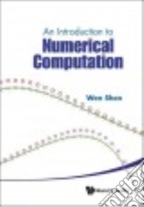 An Introduction to Numerical Computation libro in lingua di Shen Wen