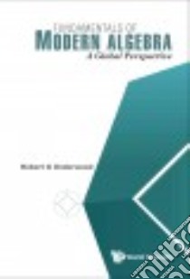 Fundamentals of Modern Algebra libro in lingua di Underwood Robert G.