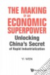 The Making of an Economic Superpower libro in lingua di Wen Yi