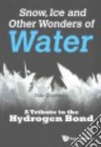 Snow, Ice and Other Wonders of Water libro in lingua di Olovsson Ivar