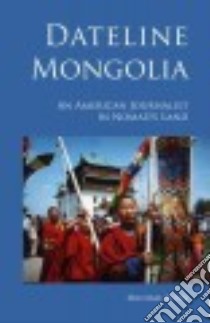 Dateline Mongolia libro in lingua di Kohn Michael