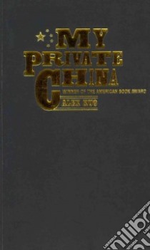 My Private China libro in lingua di Kuo Alex