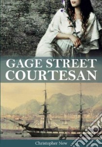 Gage Street Courtesan libro in lingua di New Christopher
