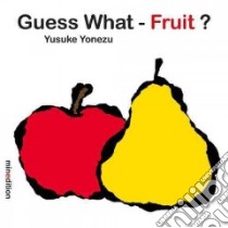 Guess What? - Fruit libro in lingua di Yonezu Yusuke