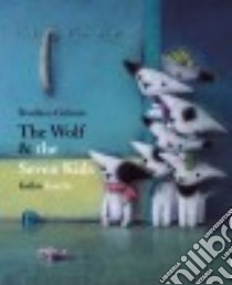 The Wolf & the Seven Kids libro in lingua di Brothers Grimm, Kaichi Keiko (ILT), Bell Anthea (TRN)