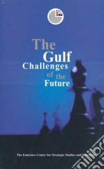 The Gulf libro in lingua di Emirates Center for Strategic Studies and Research