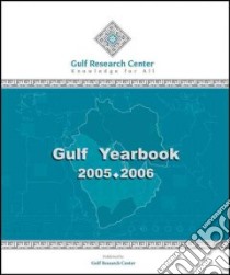Gulf Yearbook 2005-2006 libro in lingua di Sager Abdulaziz, Koch Christian, Ibrahim Hasanain Tawfiq