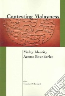 Contesting Malayness libro in lingua di Barnard Timothy P. (EDT)