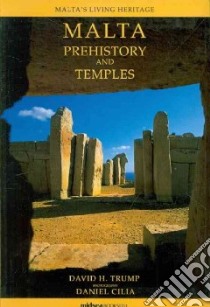 Malta Prehistory and Temples libro in lingua di Trump David H., Cilia Daniel (PHT)
