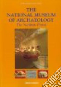 The National Museum of Archaeology libro in lingua di Sultana Sharon, Cilia Daniel (PHT)