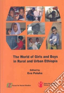 The World of Girls and Boys in Rural and Urban Ethiopia libro in lingua di Poluha Eva (EDT)
