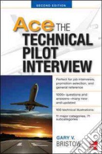 Ace the technical pilor interview libro di Bristow Gary