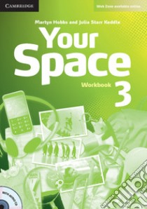 Your Space ed. int. Level 3. Workbook. Con CD-Audio libro di Martyn Hobbs