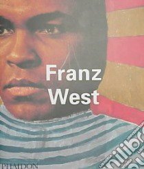 Franz West. Ediz. inglese libro di Fleck Robert