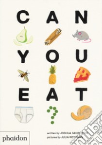 Can you eat? Ediz. a colori libro di Stein Joshua David