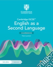 Cambridge IGCSE English as a second language. Coursebook. Per le Scuole superiori. Con e-book. Con espansione online libro di Lucantoni Peter; Kellas Lydia