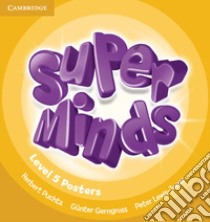 Super minds. Level 5. Posters. Per la Scuola elementare libro di Puchta Herbert, Gerngross Günter, Lewis-Jones Peter