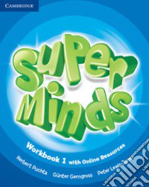 Super minds. Level 1. Workbook. Per la Scuola elementare. Con e-book. Con espansione online libro di Puchta Herbert, Gerngross Günter, Lewis-Jones Peter
