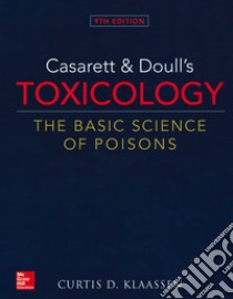 Casarett and Doull's Toxicology: The Basic Science of Poisons libro di Klaassen Curtis D.