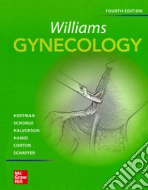 Williams gynecology libro di Hoffman Barbara L.