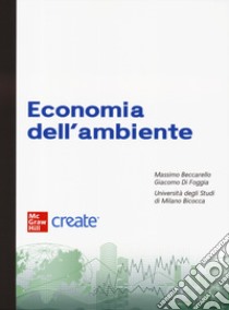 Economia dell'ambiente. Con connect libro
