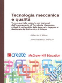 Tecnologia meccanica e qualità libro