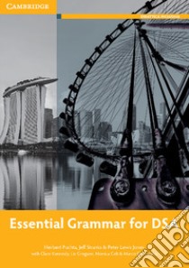 Essential grammar for DSA. Per le Scuole superiori. Con espansione online libro di Puchta Herbert; Stranks Jeff; Lewis-Jones Peter