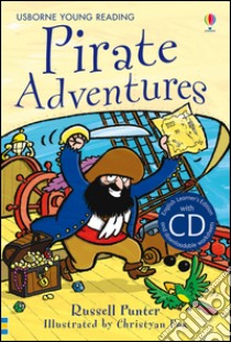 Pirate adventures. Con CD Audio libro di Punter Russell