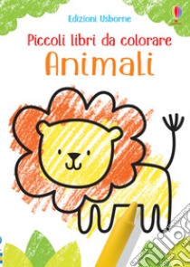 Animali. Ediz. a colori libro di Robson Kirsteen