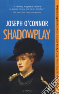 Shadowplay libro di O'Connor Joseph