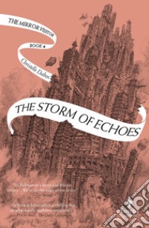 The storm of echoes. The mirror visitor. Vol. 4 libro di Dabos Christelle