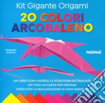 Kit gigante origami. 20 colori arcobaleno. Ediz. a colori. Con carta da origami libro di D'Auria Pasquale