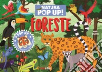 Foreste. Natura pop up! Ediz. a colori libro di Hawcock David