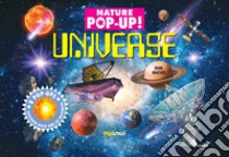 Universe. Nature pop-up! Ediz. a colori libro di Hawcock David